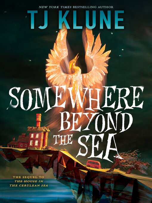 Title details for Somewhere Beyond the Sea by TJ Klune - Wait list